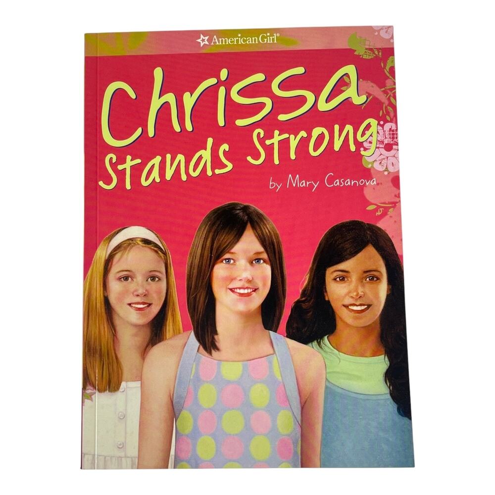 American Girl Book Chrissa Stands Strong Paperback Mary Casanova Girl Of Year